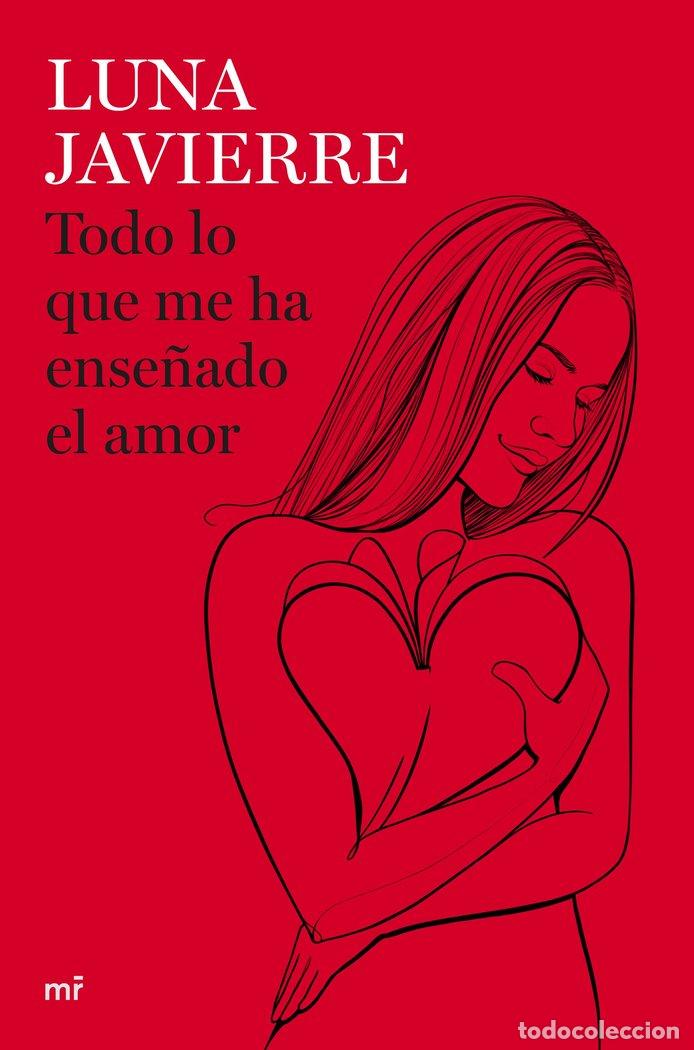 Libri: TODO LO QUE ME HA ENSE&Ntilde;ADO EL AMOR - Javierre, Luna