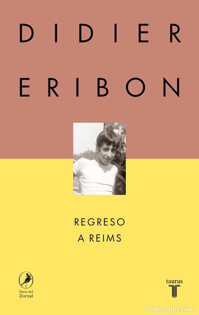 Libri: REGRESO A REIMS - DIDIER ERIBON