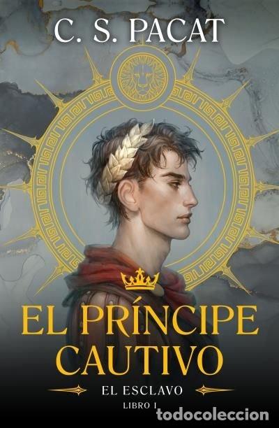 Libri: EL PRINCIPE CAUTIVO EL ESCLAVO - PACAT, C.S.