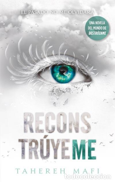 Libros: RECONSTRUYEME - MAFI, TAHEREH