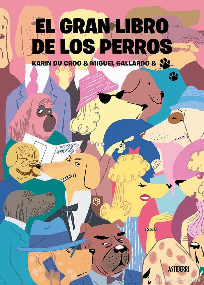Libri: GRAN LIBRO DE LOS PERROS,EL - DU CROO