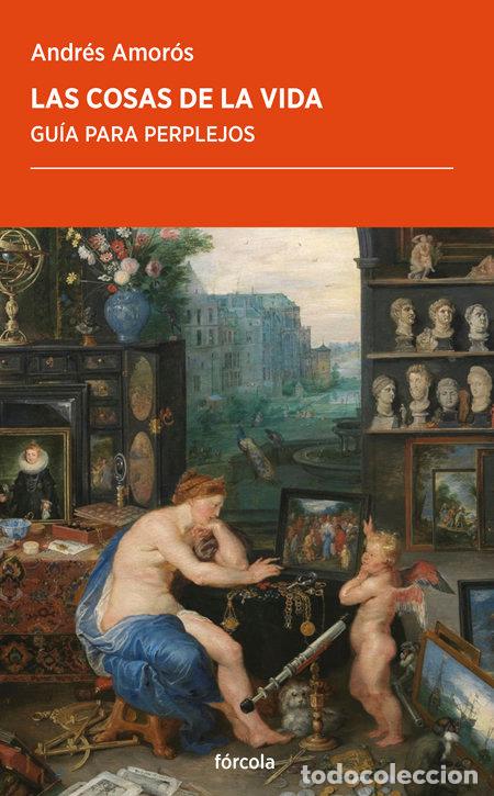 Libri: LAS COSAS DE LA VIDA - AMOROS, ANDRES