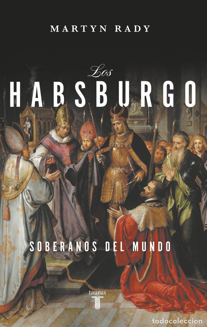 books: LOS HABSBURGO - RADY, MARTYN