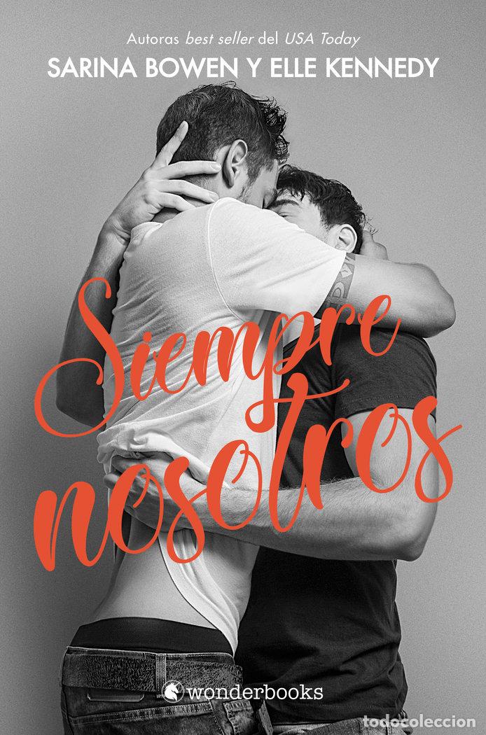 Libri: SIEMPRE NOSOTROS - BOWEN, SARINA