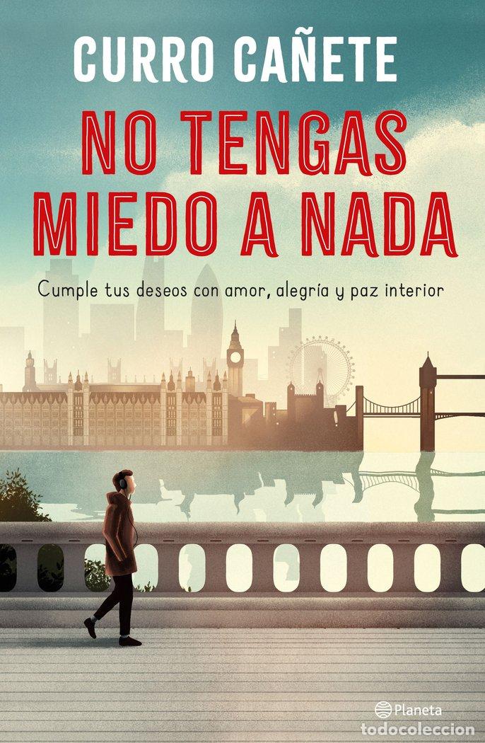 Libros: NO TENGAS MIEDO A NADA - Ca&ntilde;ete, Curro