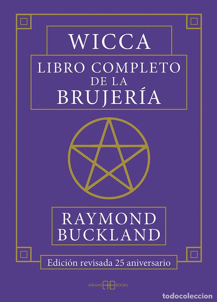 Libros: WICCA LIBRO COMPLETO DE LA BRUJERIA - BUCKLAND, RAYMOND
