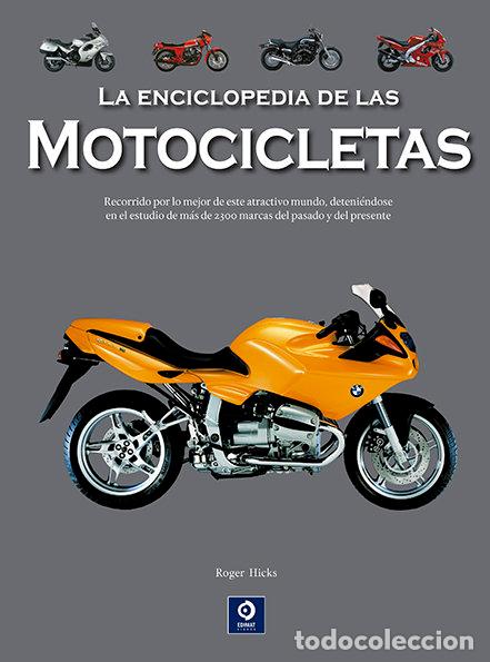 Libri: LA ENCICLOPEDIA DE LAS MOTOCICLETAS - HICKS, ROGER