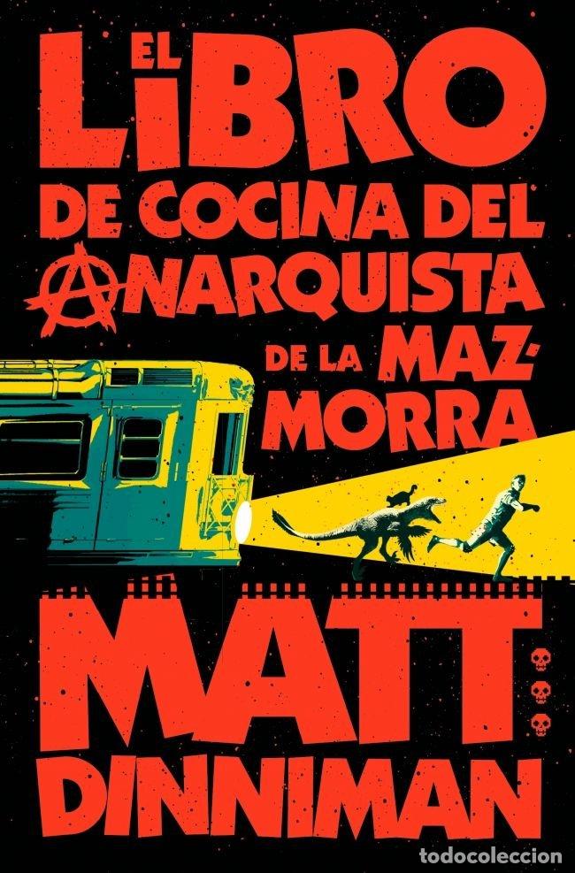 Libros: EL LIBRO DE COCINA DEL ANARQUISTA DE LA MAZMORRA (CARL EL MAZMORRERO 3) - Dinniman, Matt