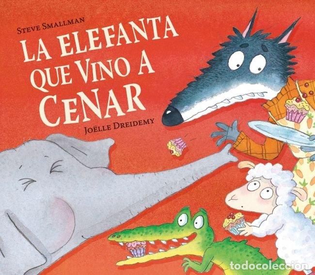 B&uuml;cher: LA ELEFANTA QUE VINO A CENAR LA OVEJITA QUE VINO A CENAR - STEVE SMALLMAN
