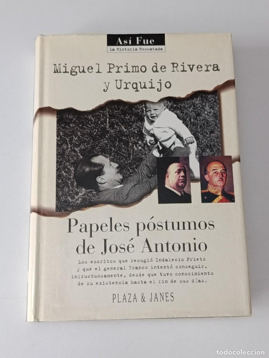 Libros: PAPELES PORTUMOS DE JOSE ANTONIO MIGUEL PRIMO DE RIVERA Y URQUIJO
