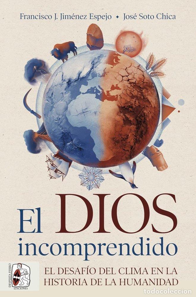 B&uuml;cher: EL DIOS INCOMPRENDIDO - SOTO CHICA, JOSE
