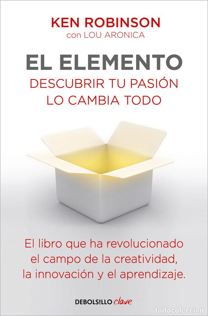 Libros: EL ELEMENTO - Robinson, Sir Ken - Foto 1
