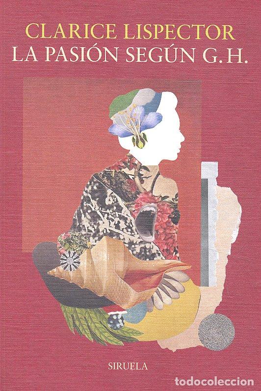 Libros: PASION SEGUN G H,LA - LISPECTOR, CLARICE