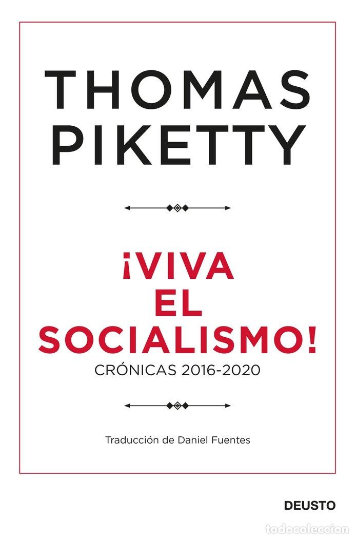 Libri: &iexcl;VIVA EL SOCIALISMO! - Piketty, Thomas