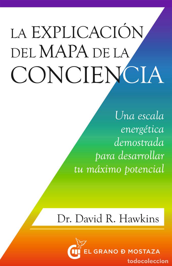 books: LA EXPLICACI&Oacute;N DEL MAPA DE LA CONCIENCIA - Hawkins, David R
