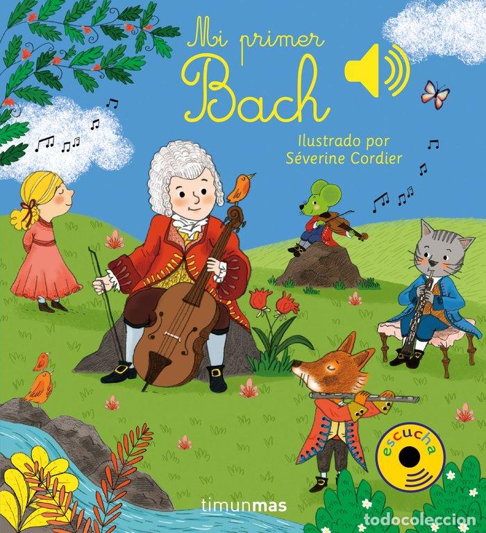 Libros: MI PRIMER BACH - SEVERINE CORDIER