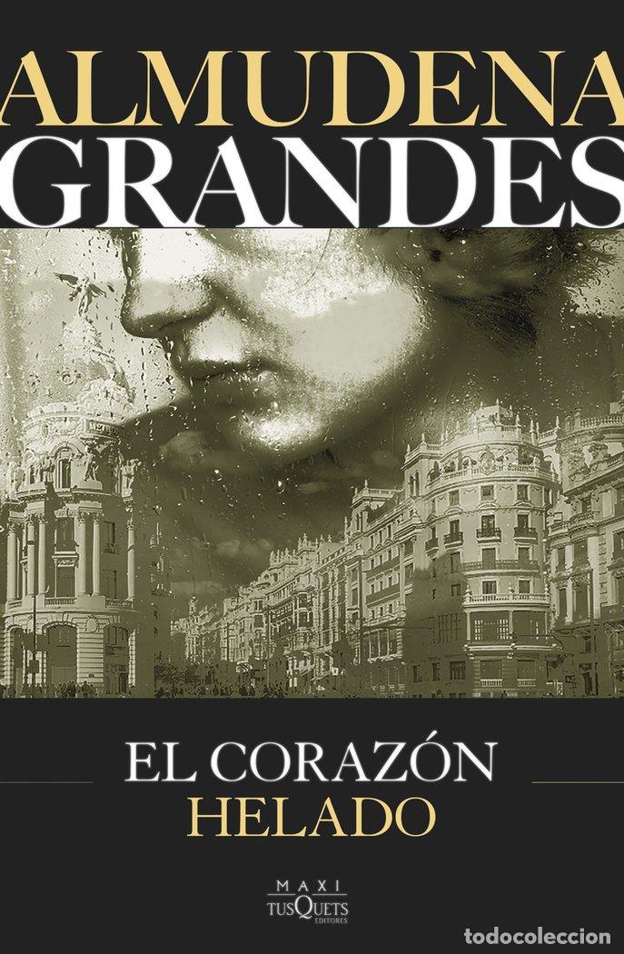 Libros: EL CORAZON HELADO - GRANDES, ALMUDENA