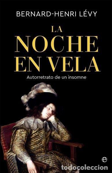 B&uuml;cher: LA NOCHE EN VELA - LEVY, BERNARD-HENRI