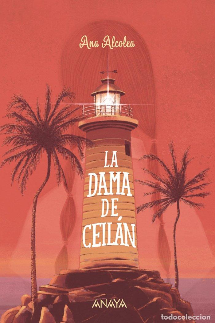 B&uuml;cher: LA DAMA DE CEILAN - ALCOLEA, ANA