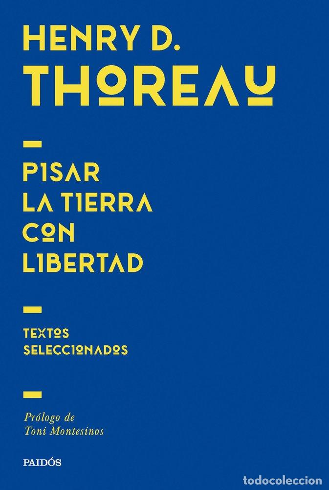 books: PISAR LA TIERRA CON LIBERTAD - HENRY DAVID THOREAU
