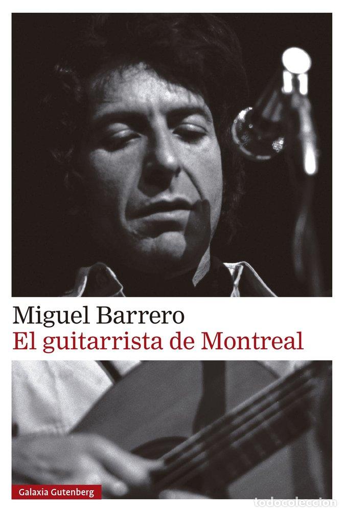 Libri: EL GUITARRISTA DE MONTREAL - BARRERO, MIGUEL