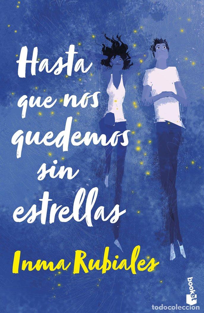 Libri: HASTA QUE NOS QUEDEMOS SIN ESTRELLAS - INMA RUBIALES