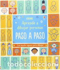 Libri: APRENDE A DIBUJAR PERSONAS PASO A PASO - Watt, Fiona