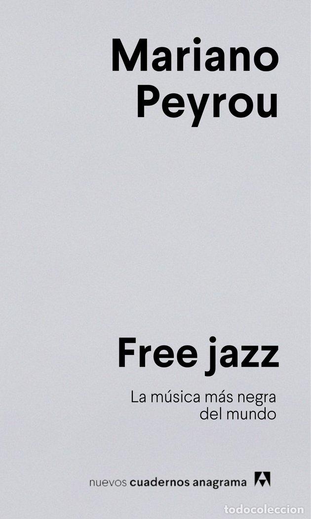 Libri: FREE JAZZ - PEYROU, MARIANO