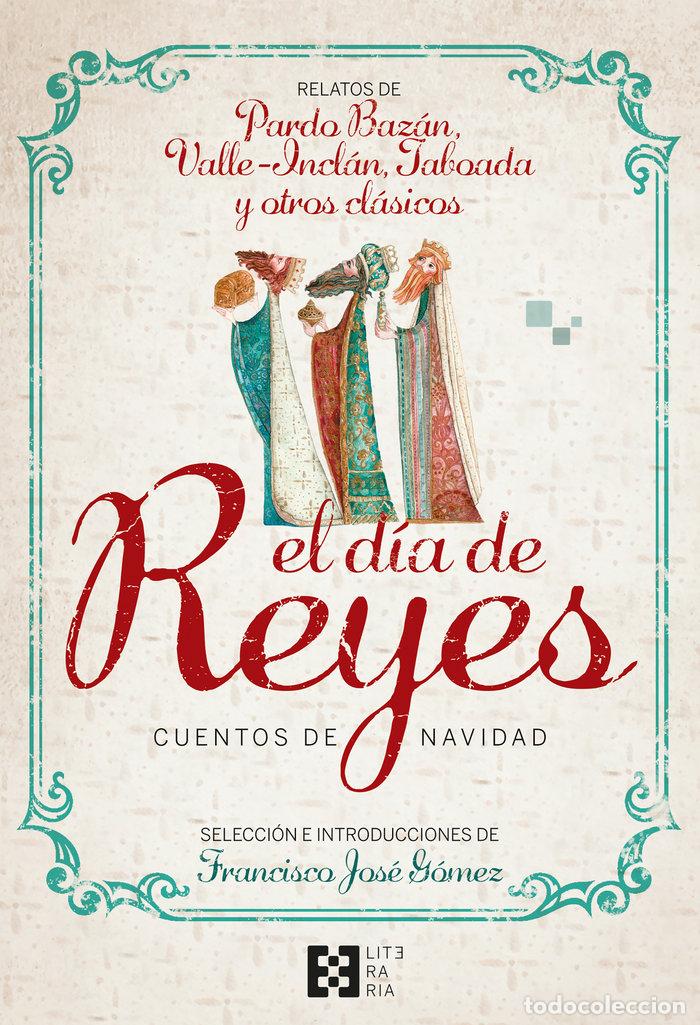 books: EL D&Iacute;A DE REYES. CUENTOS DE NAVIDAD - G&oacute;mez Fern&aacute;ndez, Francisco Jos&eacute;