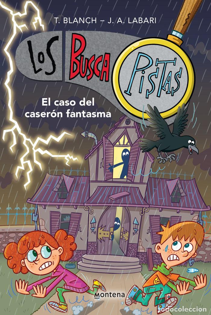 B&uuml;cher: LOS BUSCAPISTAS 17 EL CASO DEL CASERON FANTASMA - TERESA BLANCH