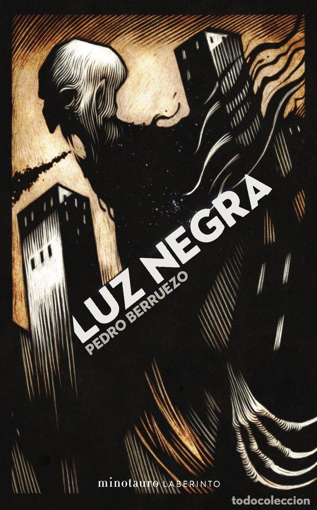 Libri: LUZ NEGRA - BERRUEZO, PEDRO