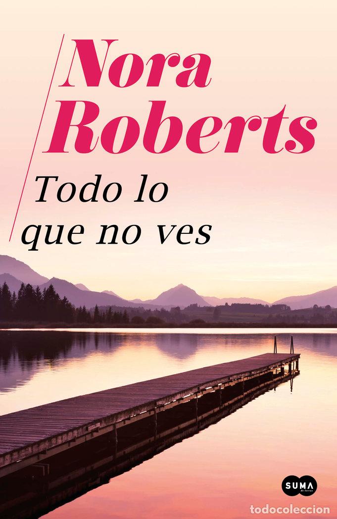 Livres: TODO LO QUE NO VES - ROBERTS, NORA