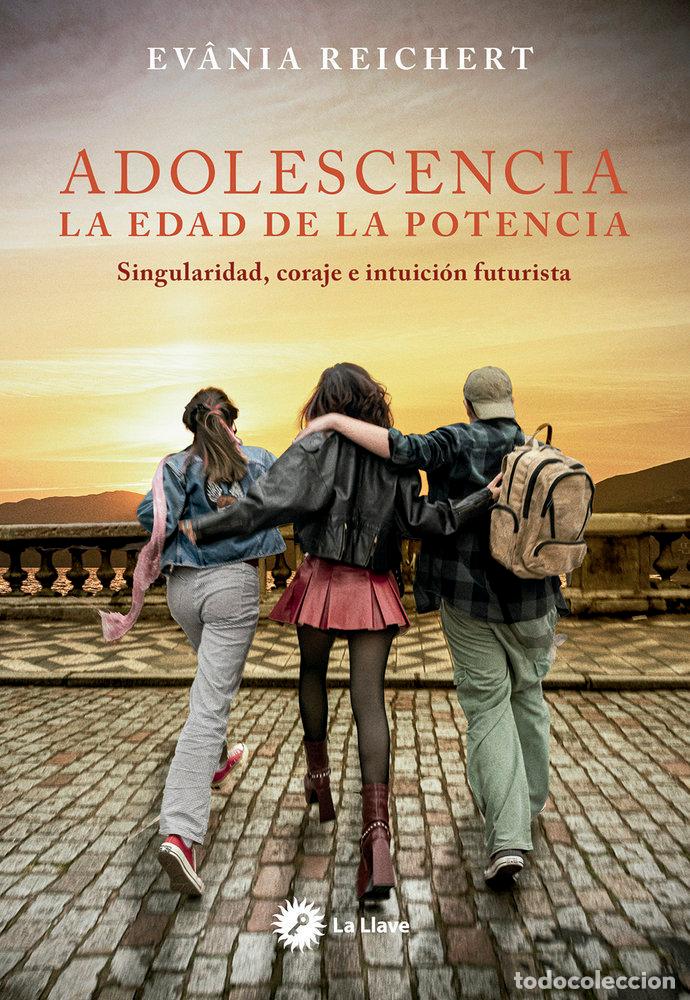 B&uuml;cher: ADOLESCENCIA. LA EDAD DE LA POTENCIA - Reichert, Ev&acirc;nia