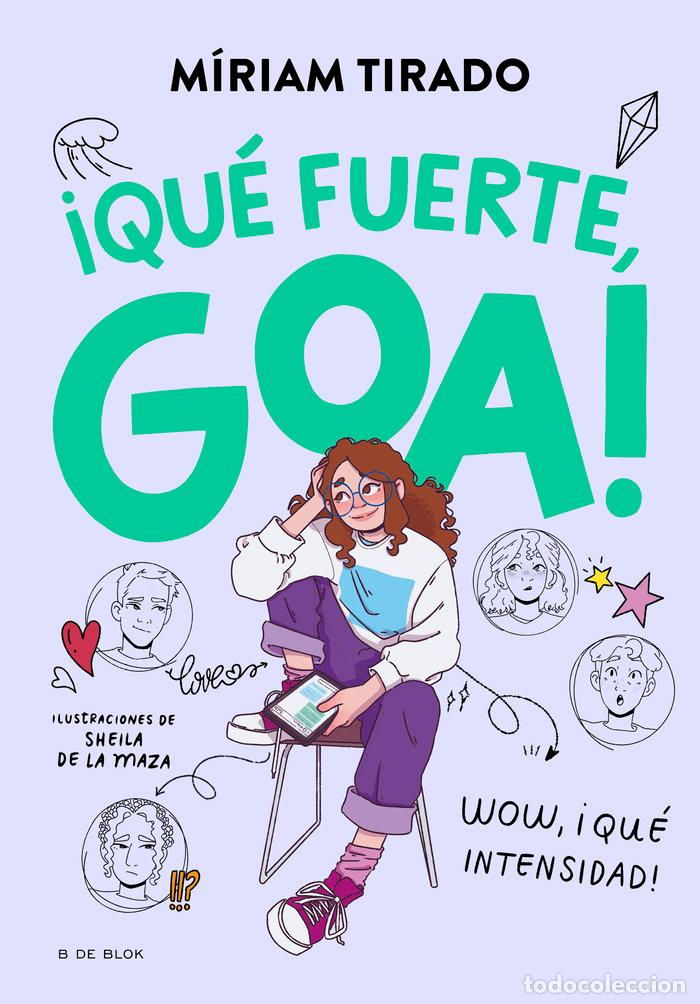 Libri: &iexcl;QU&Eacute; FUERTE, GOA! - Tirado, M&iacute;riam