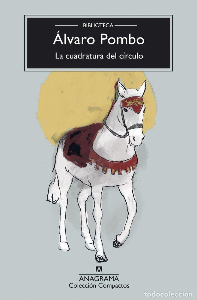 Livres: CUADRATURA DEL CIRCULO,LA - POMBO, ALVARO
