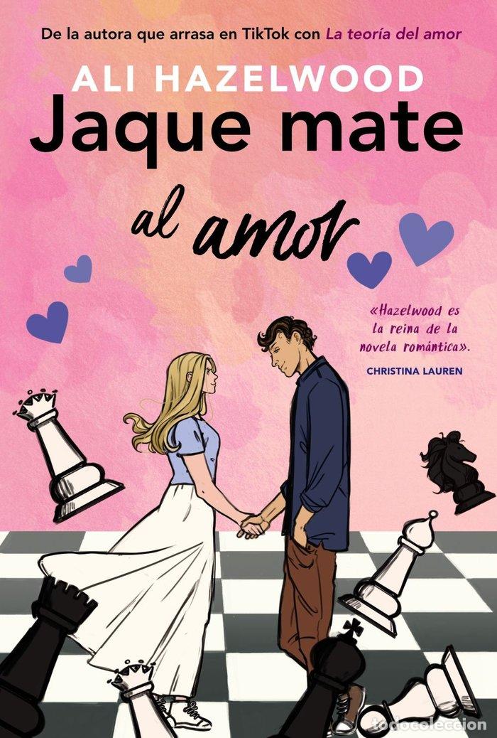 Libri: JAQUE MATE AL AMOR - HAZELWOOD, ALI