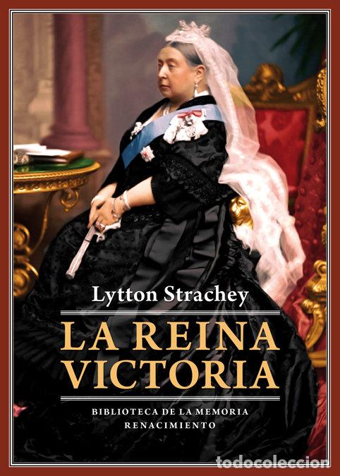 Libri: REINA VICTORIA,LA - STRACHEY, LYTTON