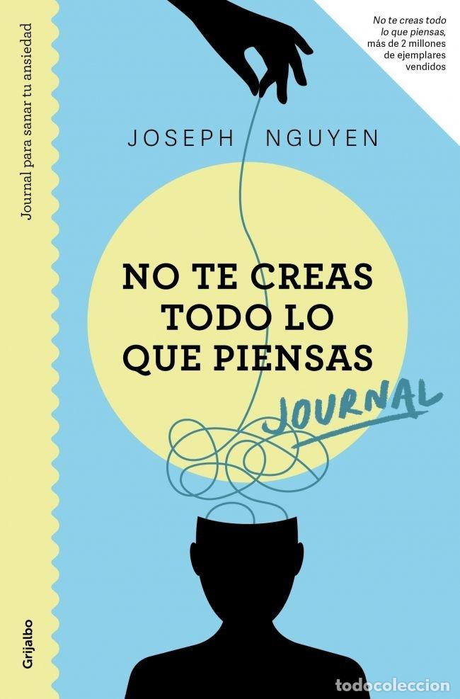 Libri: JOURNAL. NO TE CREAS TODO LO QUE PIENSAS - Nguyen, Joseph