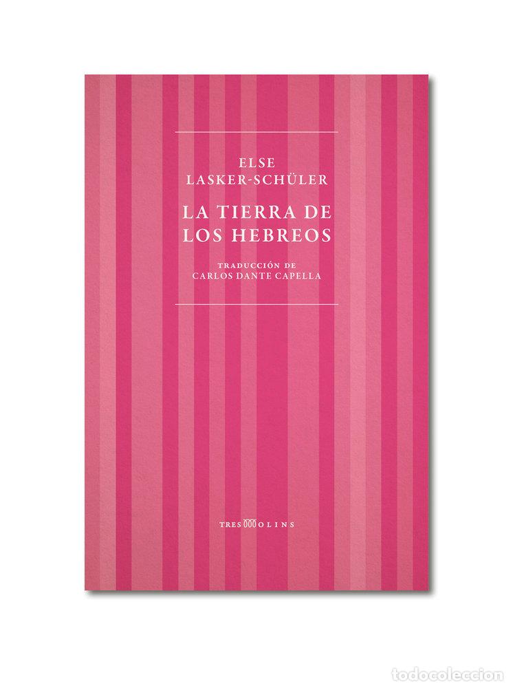 Libros: TIERRA DE LOS HEBREOS,LA - LASKER-SCHULER, ELSE