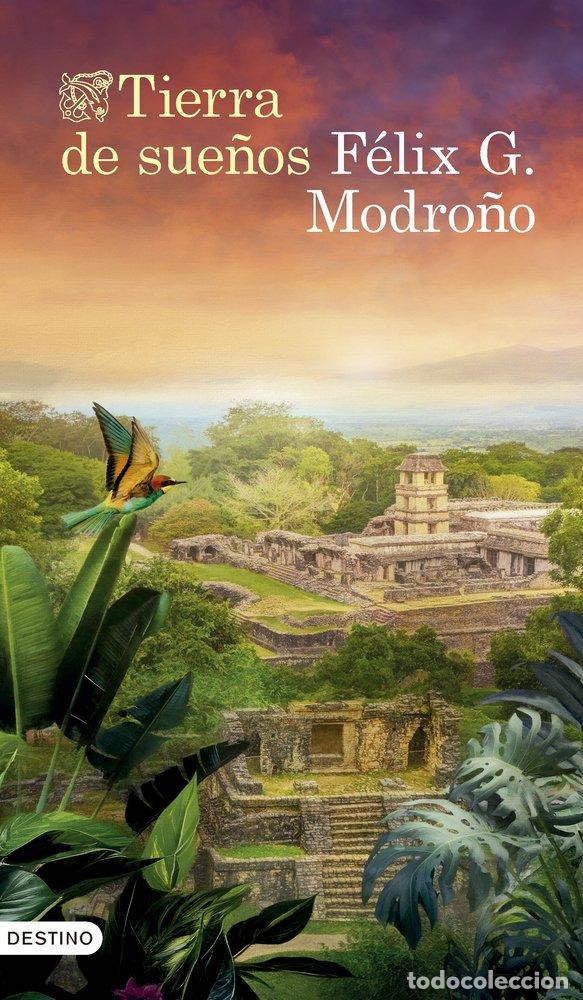 B&uuml;cher: TIERRA DE SUE&Ntilde;OS - FELIX G MODRO&Ntilde;O