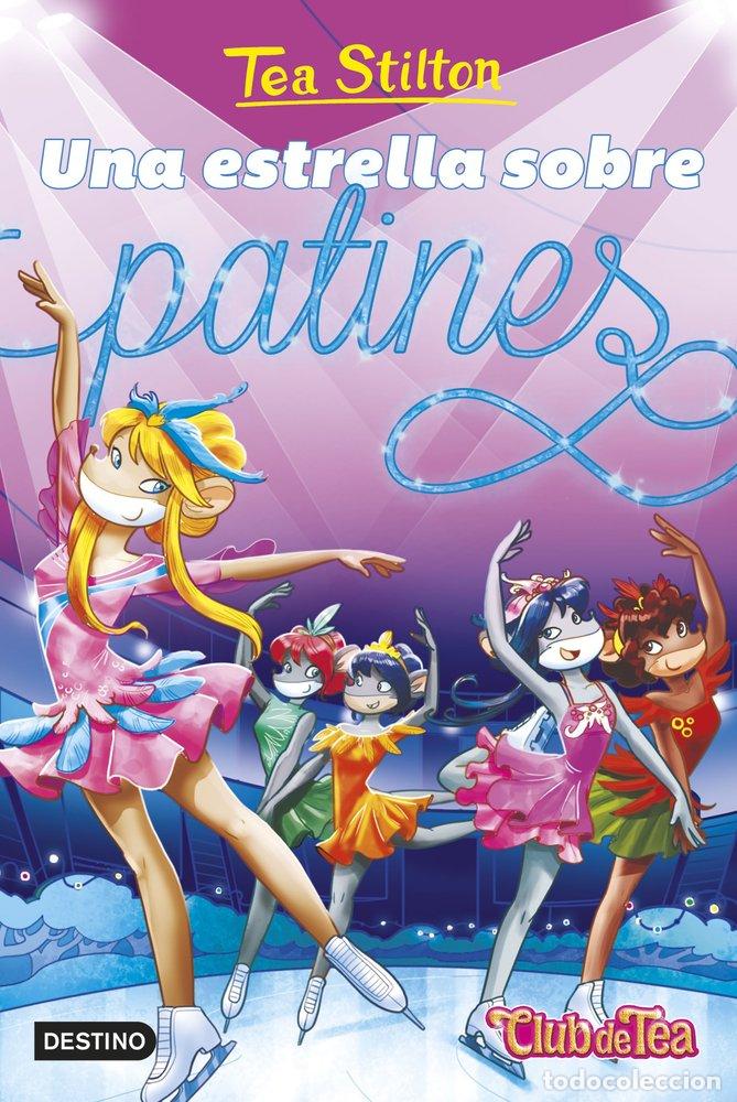Libri: VIDA EN RATFORD 52 UNA ESTRELLA SOBRE PATINES - TEA STILTON