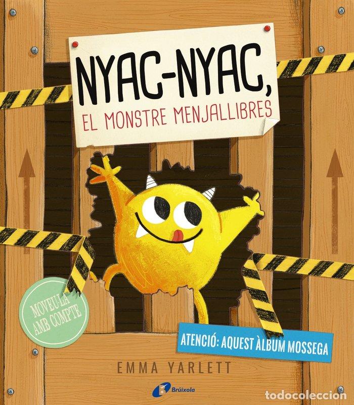 Libros: NYAC-NYAC EL MONSTRE MENJALLIBRES - YARLETT, EMMA