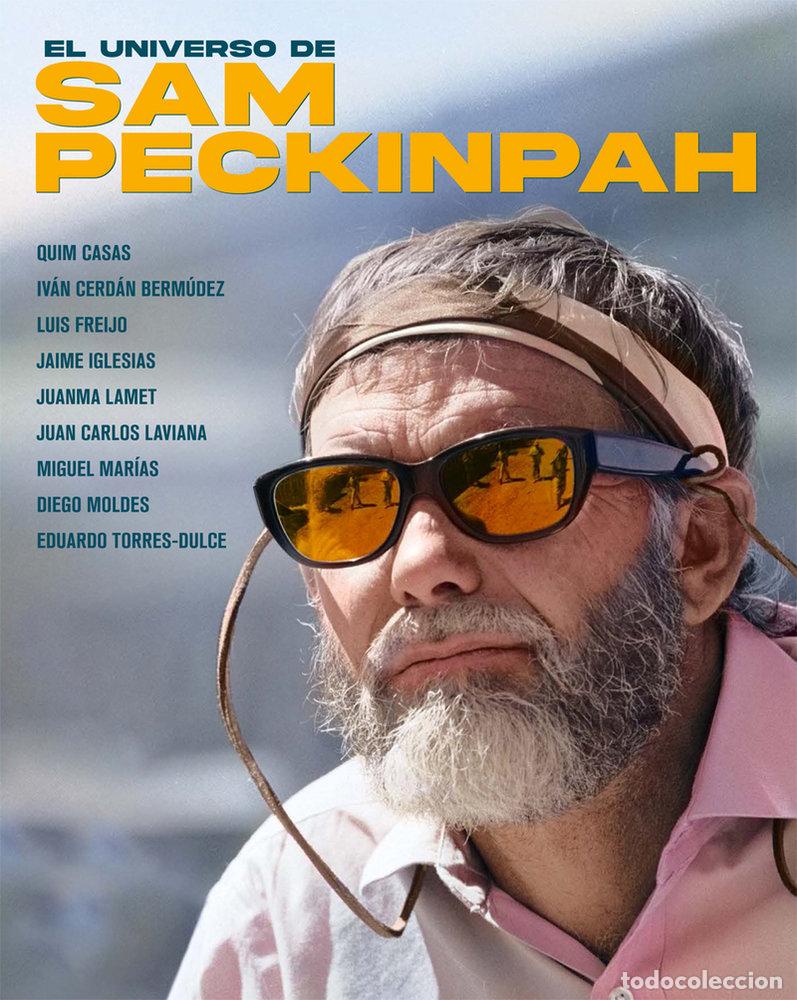 B&uuml;cher: UNIVERSO DE SAM PECKINPAH,EL - CASAS, QUIM