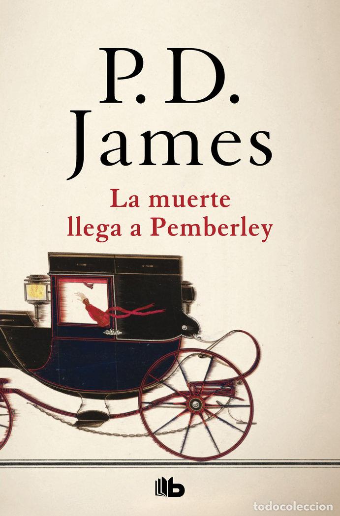 Livres: LA MUERTE LLEGA A PEMBERLEY - JAMES, P.D.