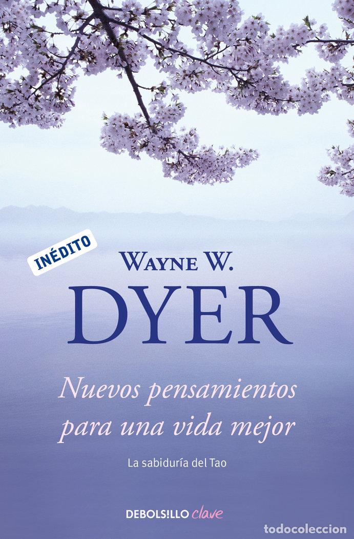 Livros: NUEVOS PENSAMIENTOS PARA UNA VIDA MEJOR DBC - DYER, WAYNE W.