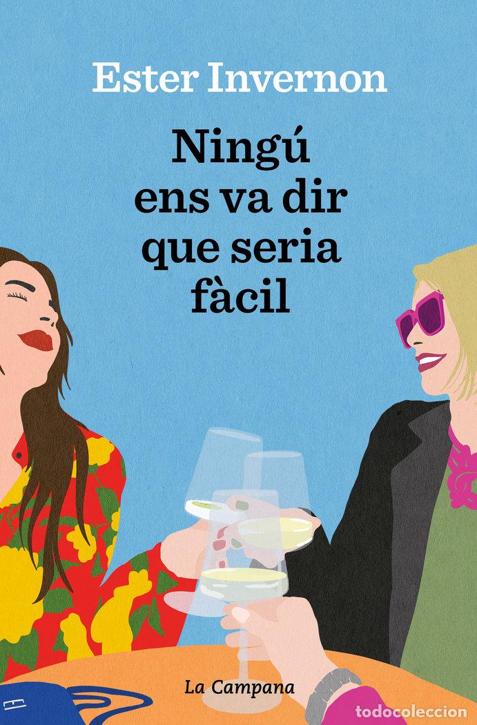 Libros: NINGU ENS VA DIR QUE SERIA FACIL - ESTER INVERNON CIRERA
