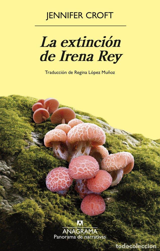 B&uuml;cher: LA EXTINCION DE IRENA REY - CROFT, JENNIFER