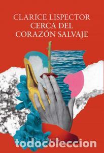 Libri: Cerca del corazon salvaje - Lispector, Clarice