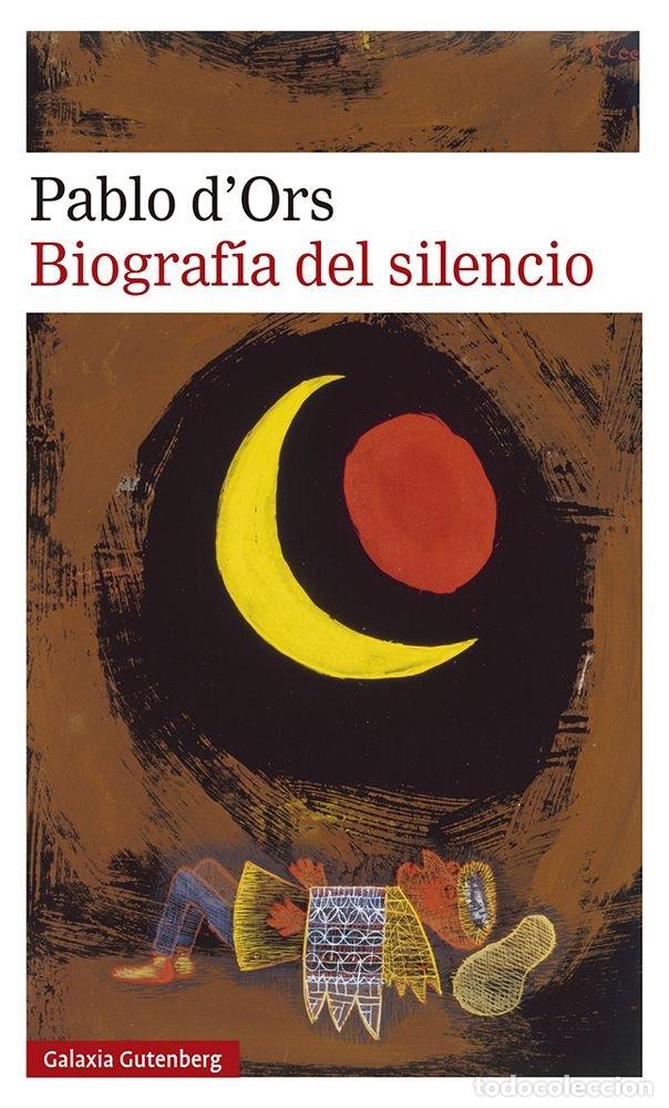 B&uuml;cher: BIOGRAFIA DEL SILENCIO - DORS, PABLO