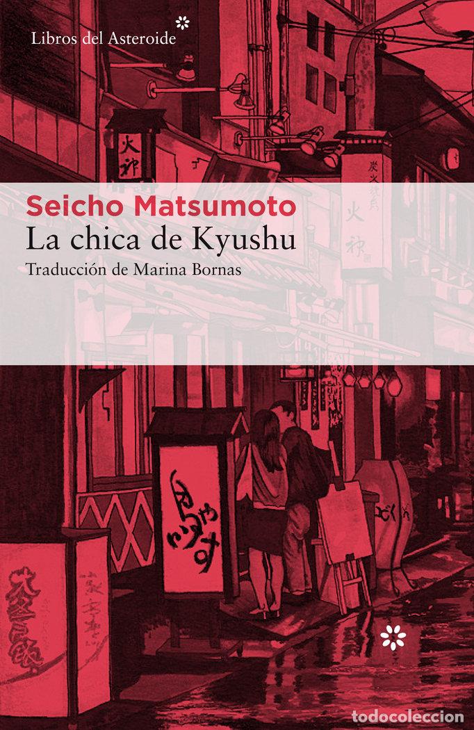 Libri: CHICA DE KYUSHU,LA - MATSUMOTO, SEICHO